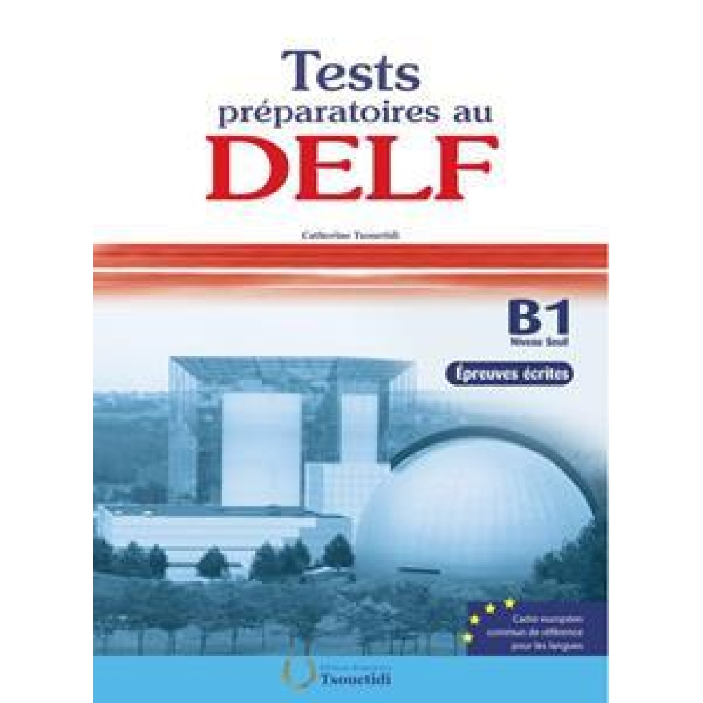 DELF B1 ECRIT TEST PREPARATOIRES Officetime Gr