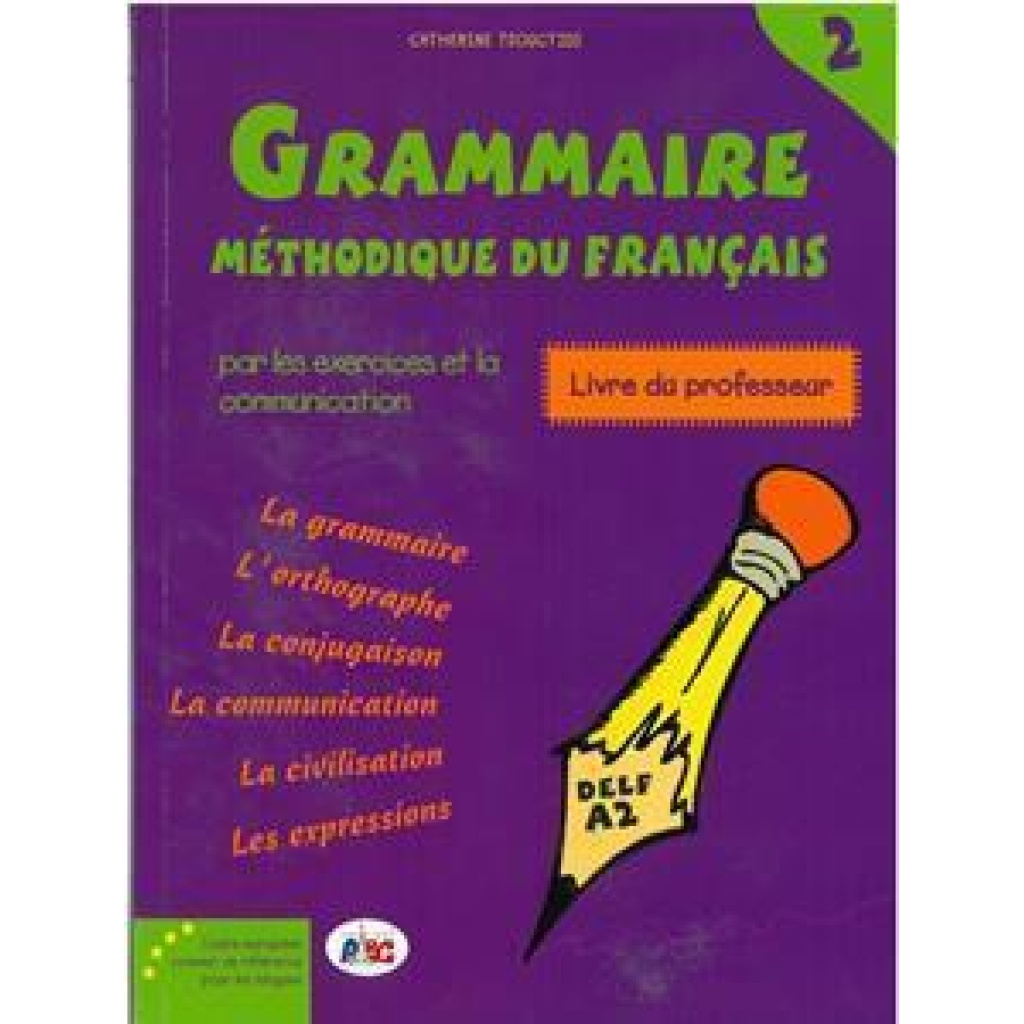 LA NOUVELLE GRAMMAIRE METHODIQUE 2 PROFESSEUR - Officetime.gr